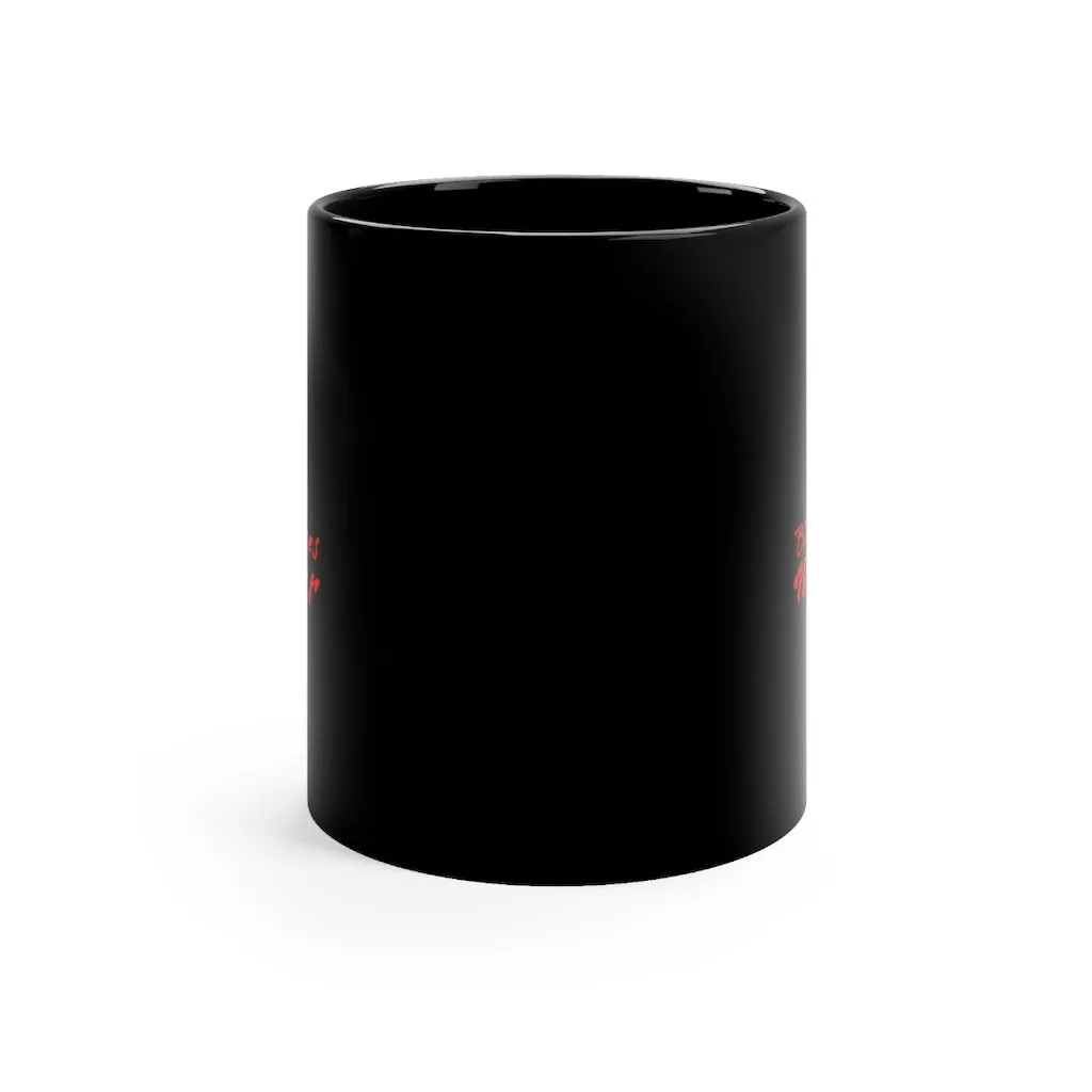BLM© - Black Mug 11oz